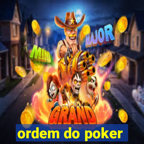 ordem do poker